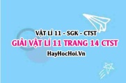 Giải Vật lí 11 trang 14 Chân trời sáng tạo SGK